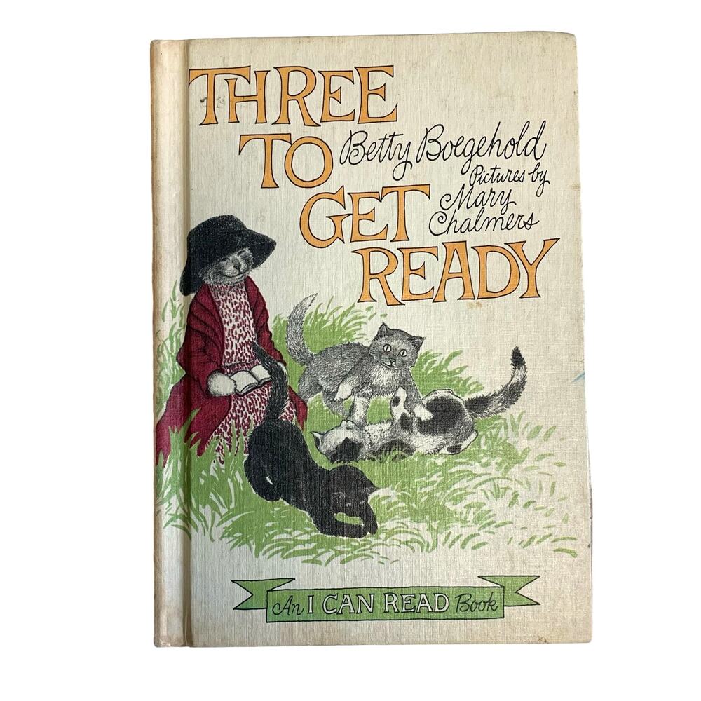 Three To Get Ready by Betty Boeghold Hardcover Book Copyright 1965 Harper & Row